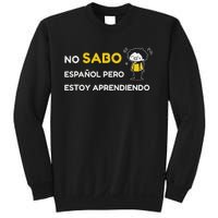 No Sabo EspañOl Sweatshirt