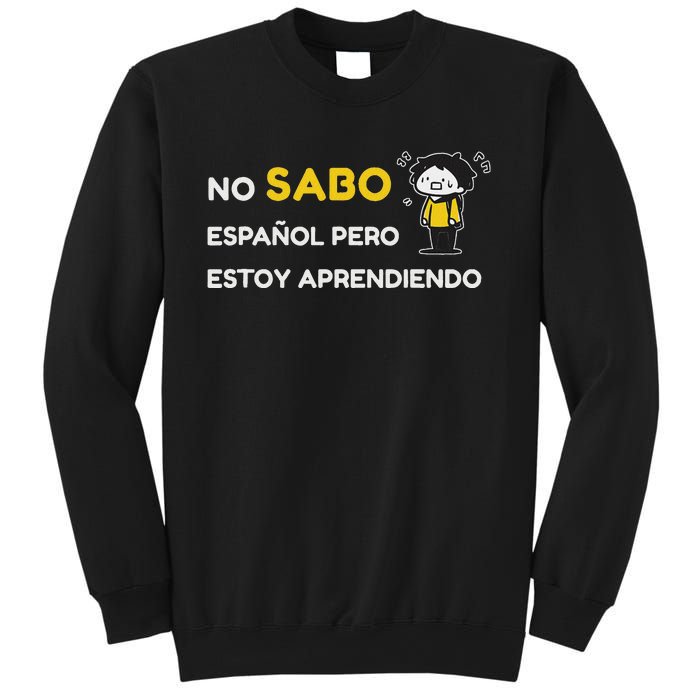 No Sabo EspañOl Sweatshirt