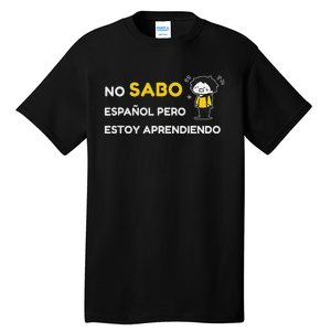 No Sabo EspañOl Tall T-Shirt