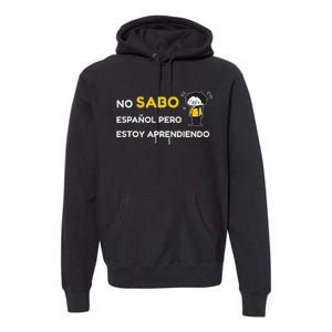 No Sabo EspañOl Premium Hoodie