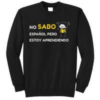 No Sabo EspañOl Tall Sweatshirt