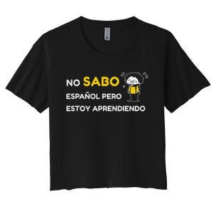 No Sabo EspañOl Women's Crop Top Tee