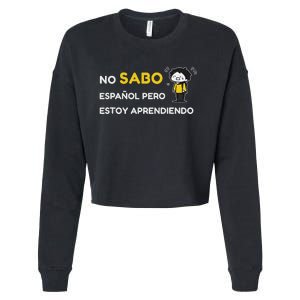 No Sabo EspañOl Cropped Pullover Crew