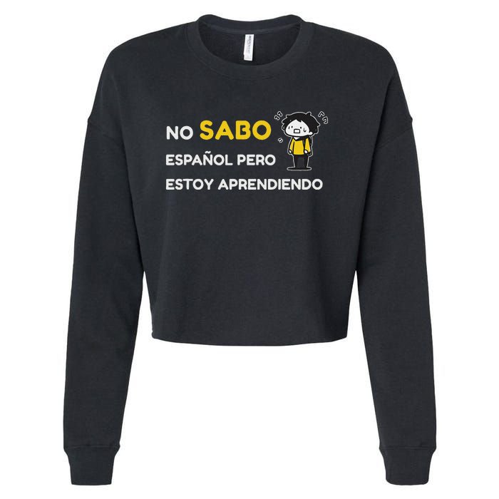 No Sabo EspañOl Cropped Pullover Crew