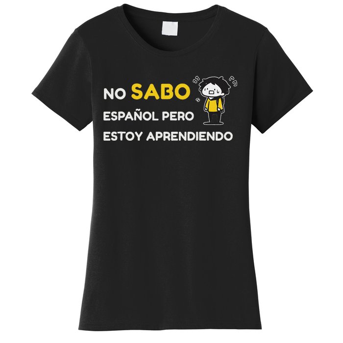 No Sabo EspañOl Women's T-Shirt