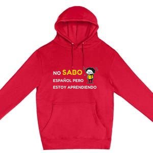 No Sabo EspañOl Premium Pullover Hoodie