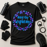 Never Stop Exploring Travel Adventure Meaningful Gift Cooling Performance Crew T-Shirt