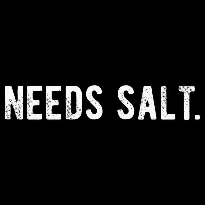 Needs Salt Funny Cooking Chef Assistant Baker Master Cook Magnet