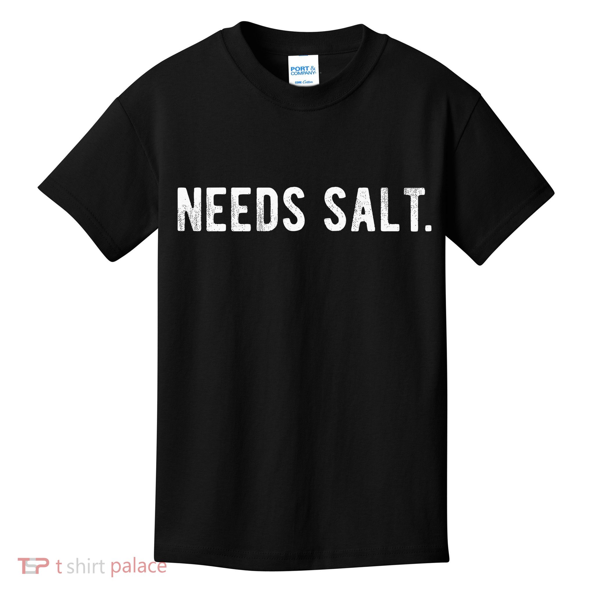 Needs Salt Funny Cooking Chef Assistant Baker Master Cook Kids T-Shirt
