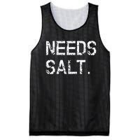 Needs Salt Funny Cooking Chef Gift Mesh Reversible Basketball Jersey Tank