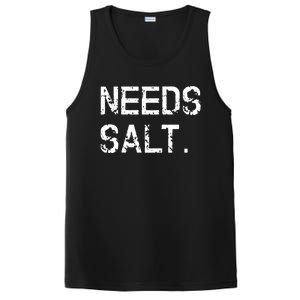 Needs Salt Funny Cooking Chef Gift PosiCharge Competitor Tank