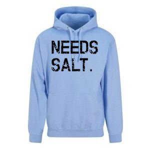 Needs Salt Funny Cooking Chef Gift Unisex Surf Hoodie