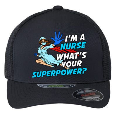 Nurse Superhero Funny Whats Your Superpower Gift Flexfit Unipanel Trucker Cap