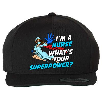 Nurse Superhero Funny Whats Your Superpower Gift Wool Snapback Cap