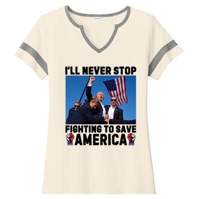 Never Stop Fighting Save America Trump Fight 2024 Shot Assassination Attem Ladies Halftime Notch Neck Tee