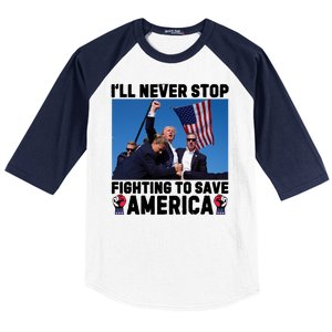 Never Stop Fighting Save America Trump Fight 2024 Shot Assassination Attem Baseball Sleeve Shirt