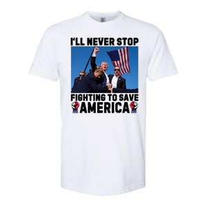 Never Stop Fighting Save America Trump Fight 2024 Shot Assassination Attem Softstyle CVC T-Shirt