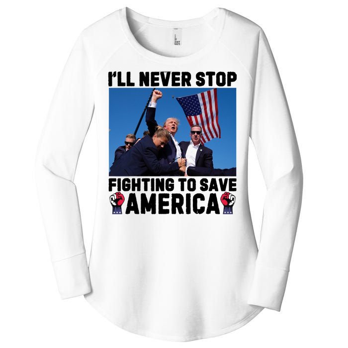 Never Stop Fighting Save America Trump Fight 2024 Shot Assassination Attem Women's Perfect Tri Tunic Long Sleeve Shirt