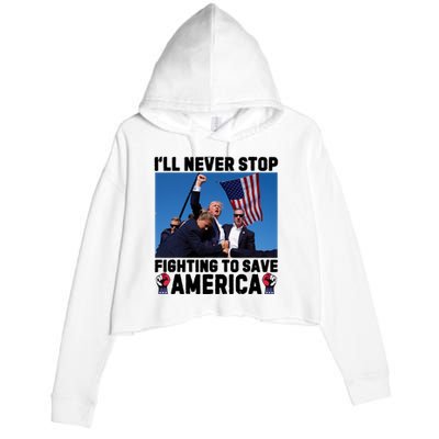 Never Stop Fighting Save America Trump Fight 2024 Shot Assassination Attem Crop Fleece Hoodie