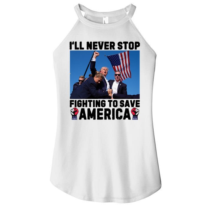 Never Stop Fighting Save America Trump Fight 2024 Shot Assassination Attem Women's Perfect Tri Rocker Tank