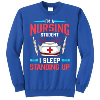 Nursing Student Funny Gift Future Nurse Meaningful Gift Tall Sweatshirt