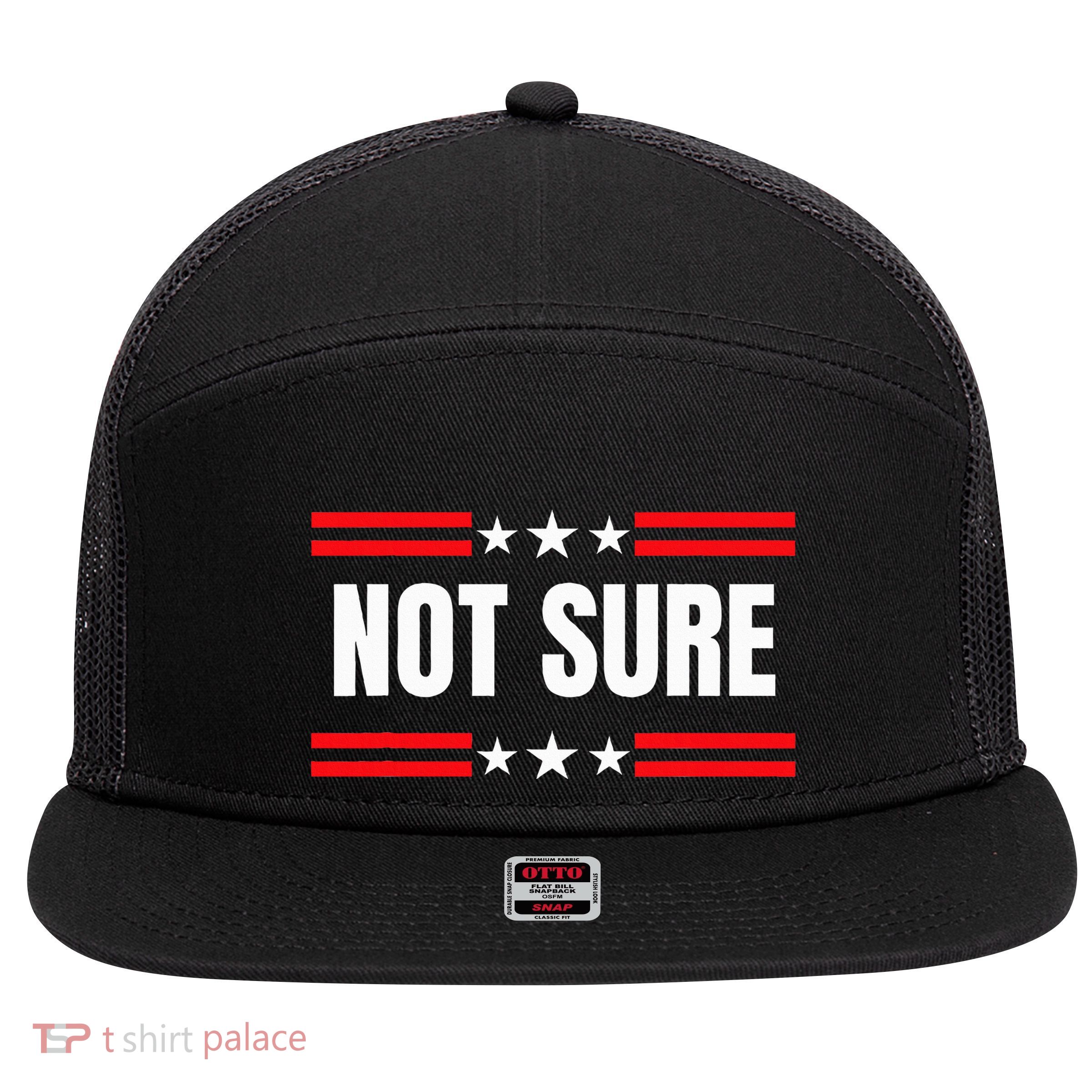 Not Sure For President Idiocracy 7 Panel Mesh Trucker Snapback Hat