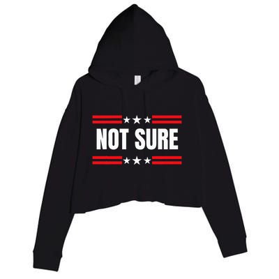Not Sure For President Idiocracy Crop Fleece Hoodie