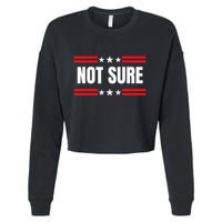 Not Sure For President Idiocracy Cropped Pullover Crew