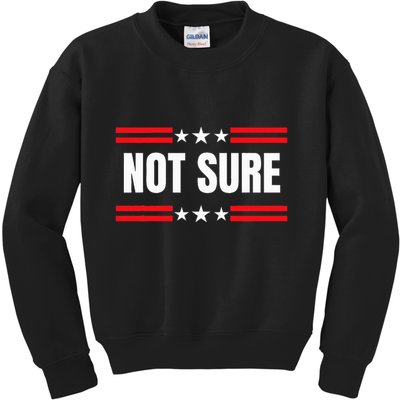 Not Sure For President Idiocracy Kids Sweatshirt