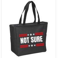 Not Sure For President Idiocracy Zip Tote Bag