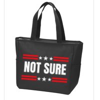 Not Sure For President Idiocracy Zip Tote Bag
