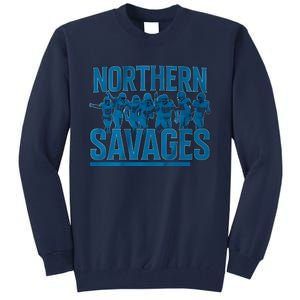 Northern Savages Football Lover Tall Sweatshirt