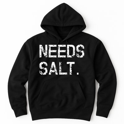 Needs Sal Funny Cooking Chef Gift Hoodie