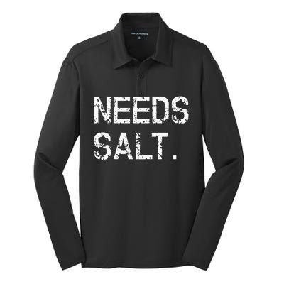 Needs Sal Funny Cooking Chef Gift Silk Touch Performance Long Sleeve Polo