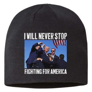 Never Stop Fighting For America Trump 2024 Sustainable Beanie