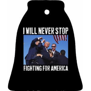 Never Stop Fighting For America Trump 2024 Ceramic Bell Ornament