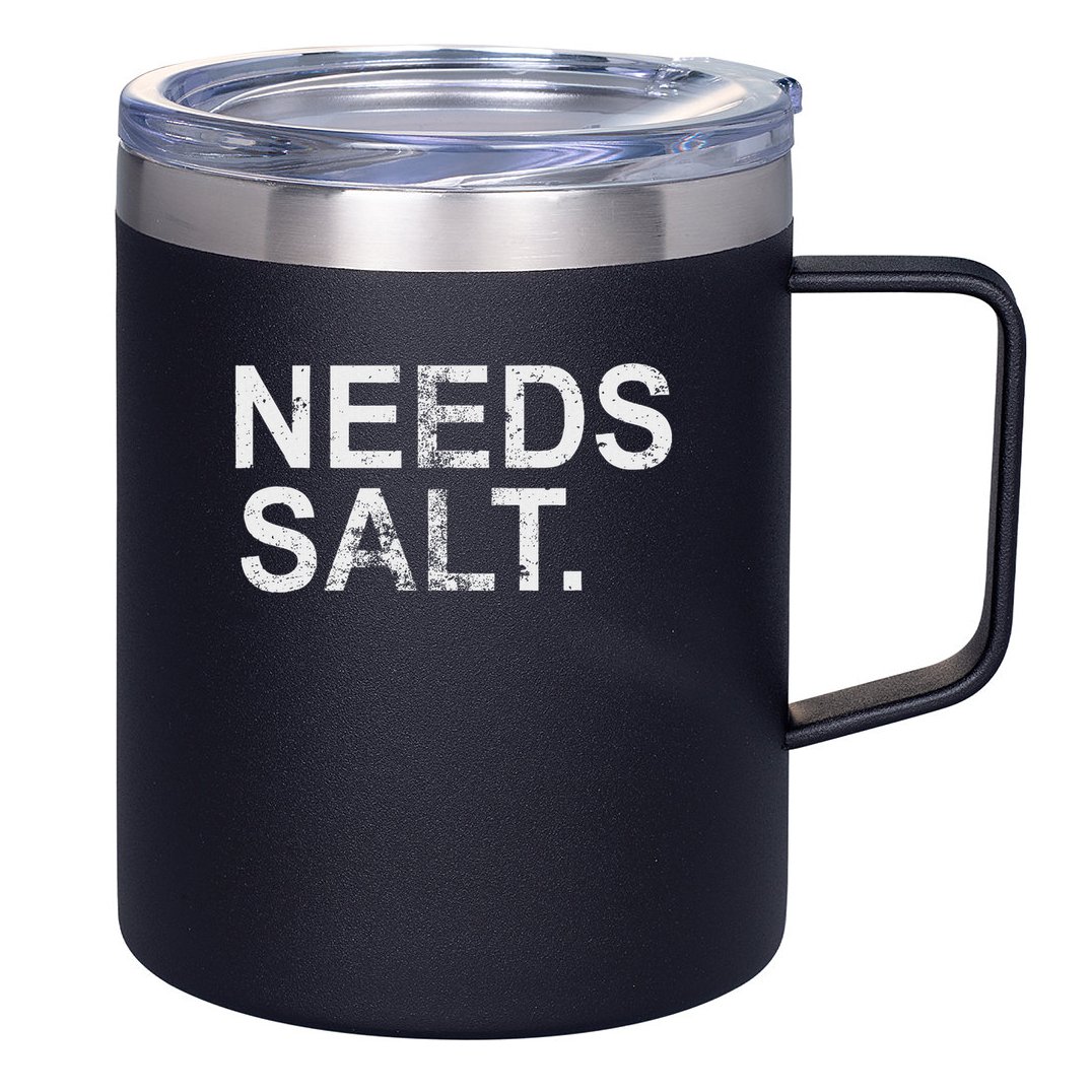 Needs Salt Funny Cooking Chef 12oz Stainless Steel Coffee Mug
