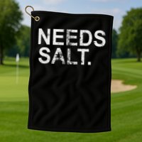 Needs Salt Funny Cooking Chef Golf Towel