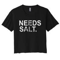 Needs Salt Funny Cooking Chef Women's Crop Top Tee