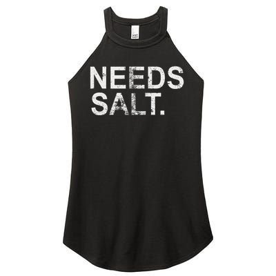 Needs Salt Funny Cooking Chef Women's Perfect Tri Rocker Tank