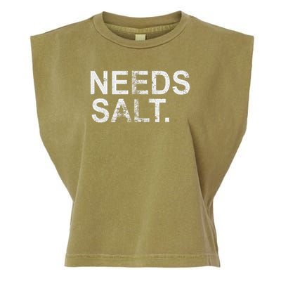 Needs Salt Funny Cooking Chef Garment-Dyed Women's Muscle Tee