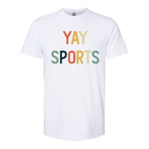 Non Sports Fan Go Sports Yay Sports Softstyle CVC T-Shirt