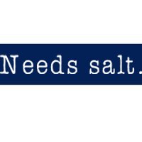 Needs Salt Funny Cooking Chef Gift Bumper Sticker