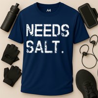 Needs Salt Funny Cooking Chef Gift Cooling Performance Crew T-Shirt