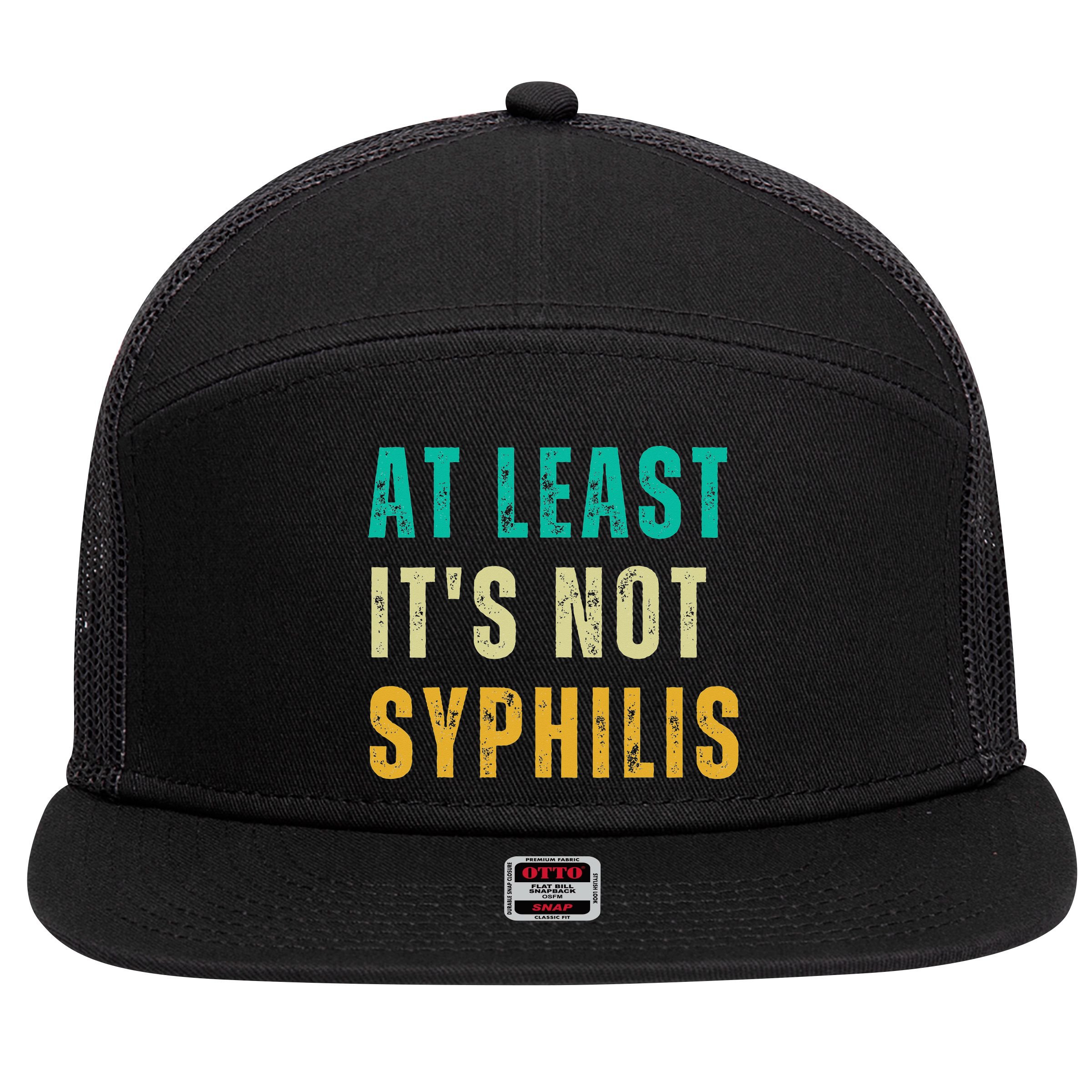 Not Syphilis Funny Post Surgery Gag Gifts Get Well Soon Gift 7 Panel Mesh Trucker Snapback Hat