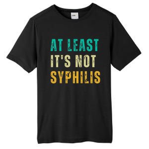 Not Syphilis Funny Post Surgery Gag Gifts Get Well Soon Gift Tall Fusion ChromaSoft Performance T-Shirt