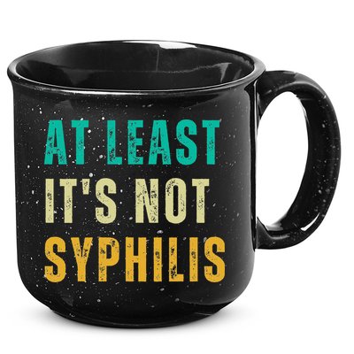 Not Syphilis Funny Post Surgery Gag Gifts Get Well Soon Gift 15oz Campfire Ceramic Mug