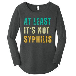 Not Syphilis Funny Post Surgery Gag Gifts Get Well Soon Gift Women's Perfect Tri Tunic Long Sleeve Shirt