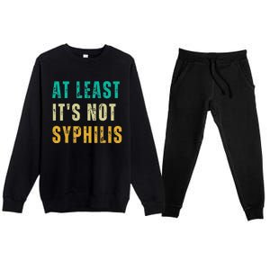 Not Syphilis Funny Post Surgery Gag Gifts Get Well Soon Gift Premium Crewneck Sweatsuit Set