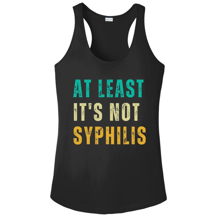 Not Syphilis Funny Post Surgery Gag Gifts Get Well Soon Gift Ladies PosiCharge Competitor Racerback Tank